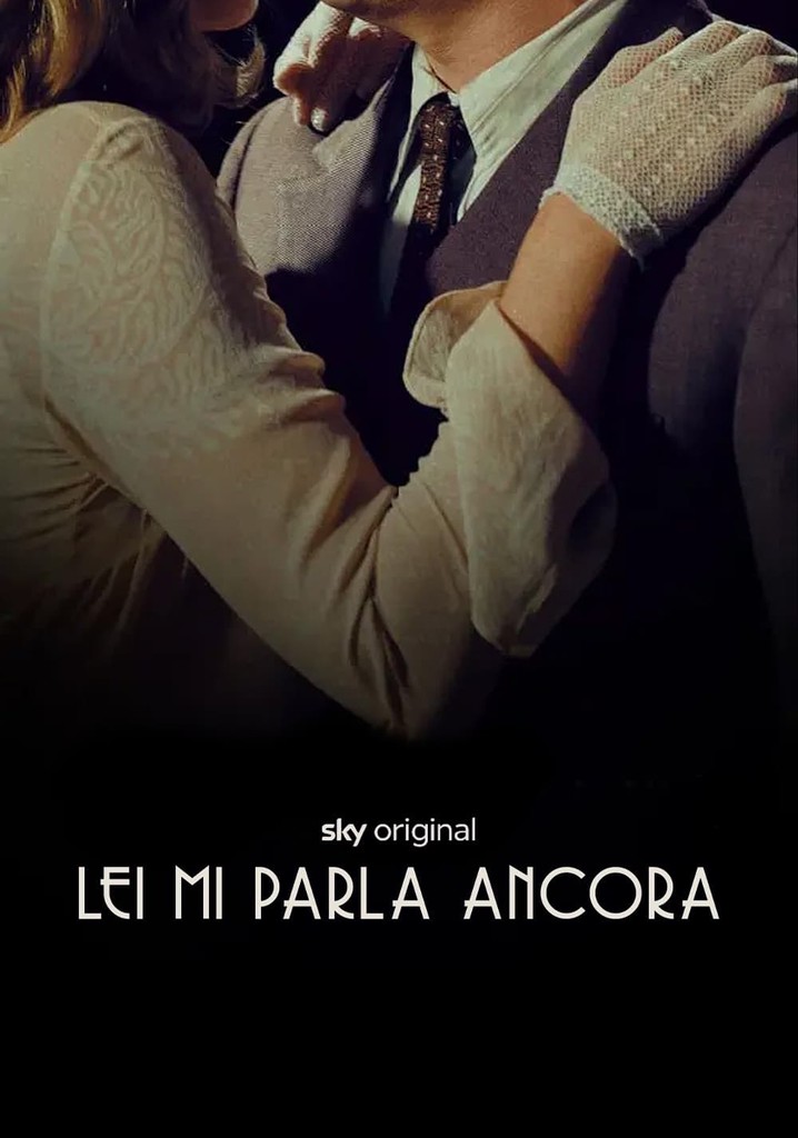 Lei mi parla ancora film guarda